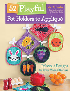 52 Playful Pot Holders to Applique