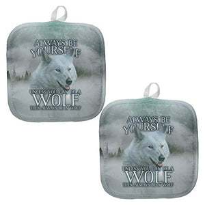 Always Be Yourself Unless White Wolf All Over Pot Holder (Set of 2) Multi Standard One Size